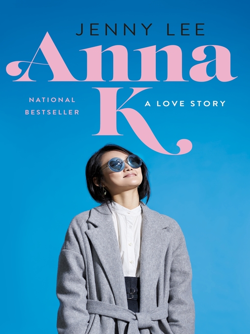 Title details for Anna K by Jenny Lee - Available